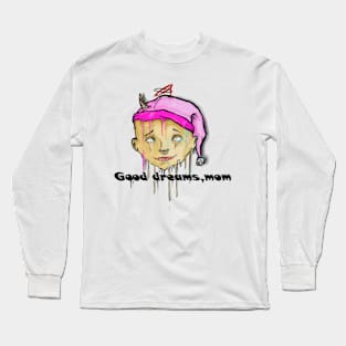 Good sleep Long Sleeve T-Shirt